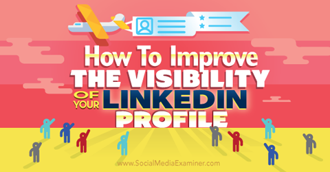 improve linkedin profile visibility