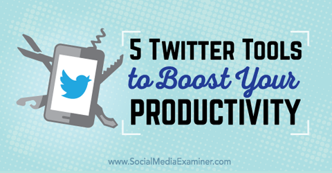 twitter tools for productivity