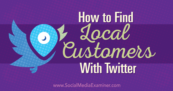 find local customers with twitter