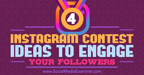 4 instagram contest ideas to engage your followers social media examiner - hotel social media followers instagram followers