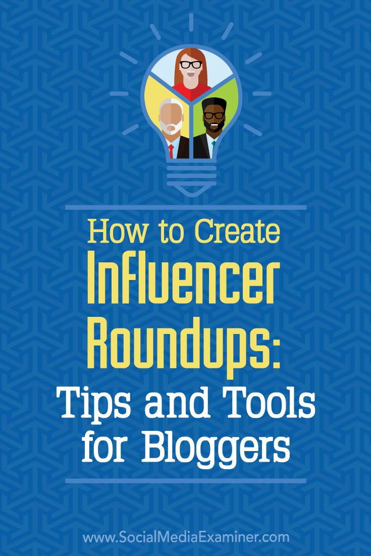 Discover a four-step plan to create effective influencer roundups and improve your influencer outreach.