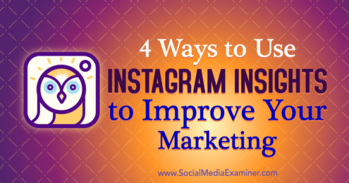 4 ways to use instagram insights to improve your marketing social media examiner - instagram how to have all my followers see my post