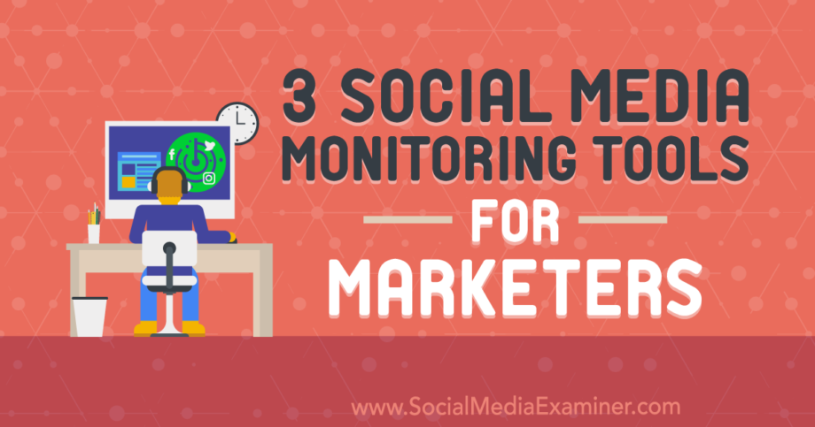 3-social-media-monitoring-tools-for-marketers-cristian-a-de-nardo