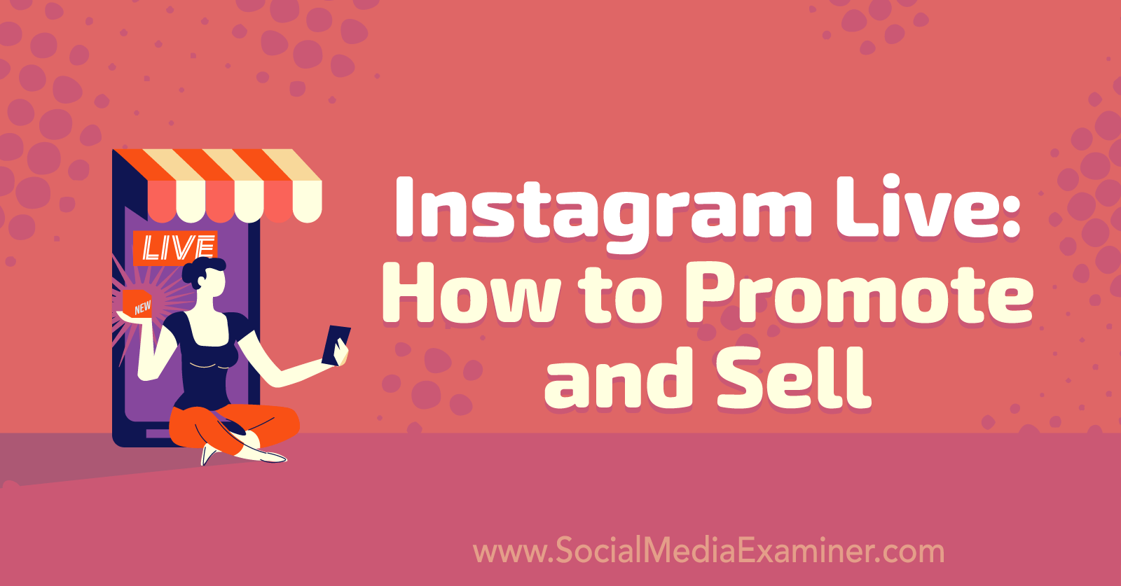 How to Use Instagram Live for Your Business - Scott Le Roy Marketing