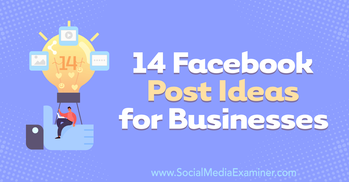 14 Instagram Post Ideas for Business : Social Media Examiner