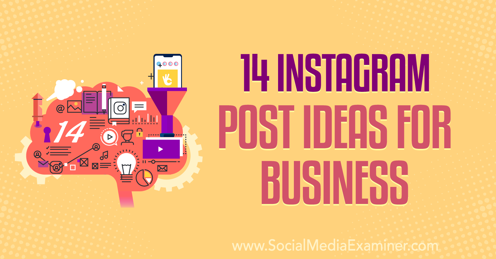 14 Instagram Post Ideas For Business Social Media Examiner