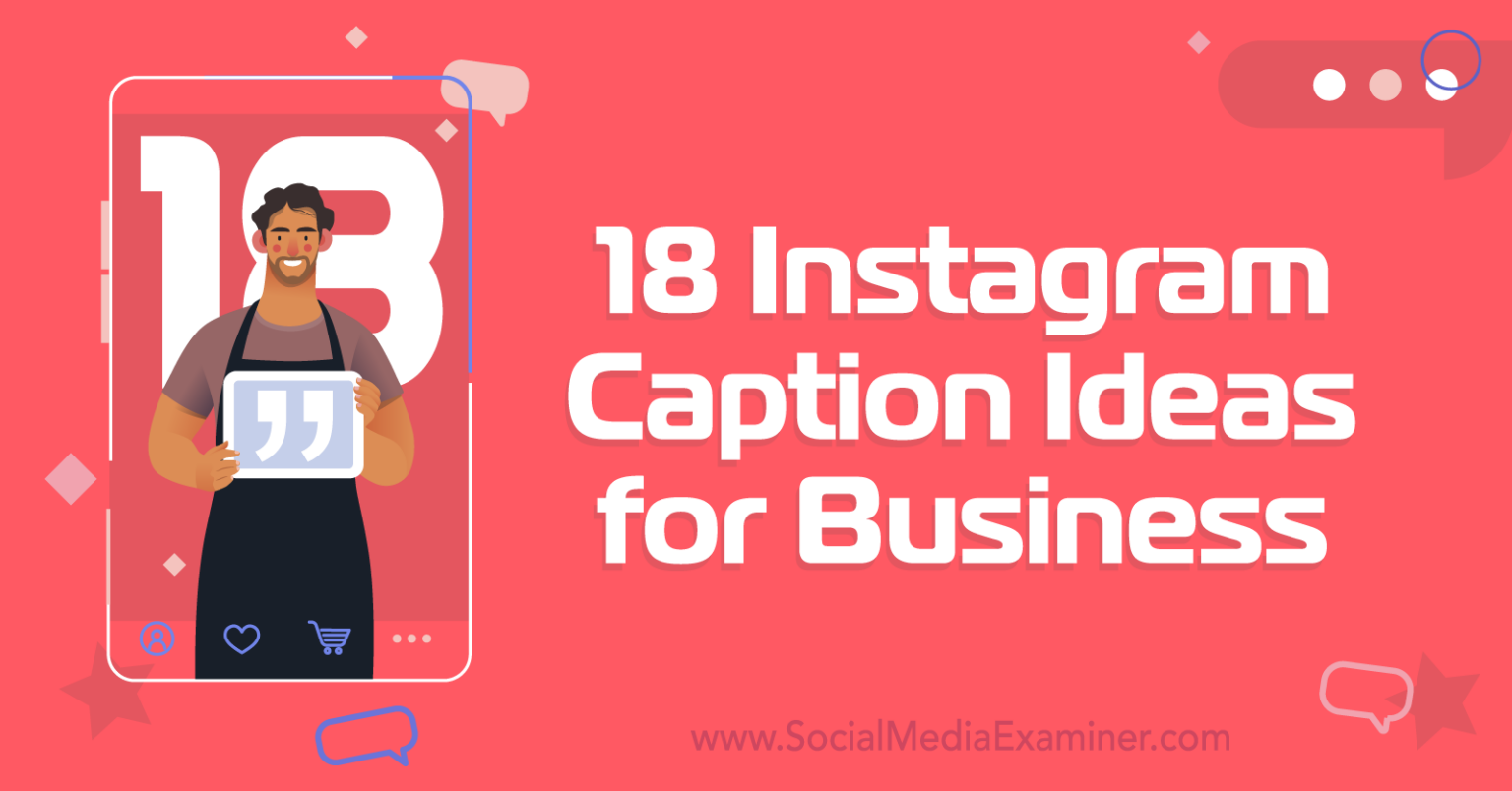 18 Instagram Caption Ideas For Businesses : Social Media Examiner