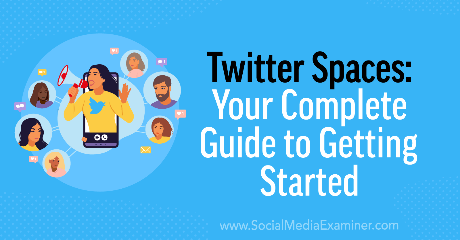 Twitter Spaces Your Complete Guide to Getting Started Social Media