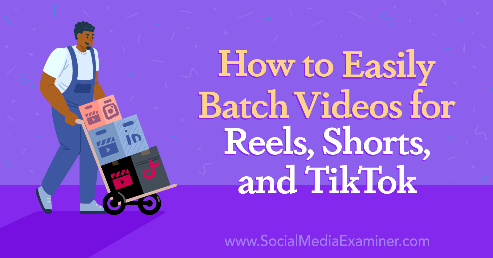 How to Easily Batch Videos for Reels, Shorts, and TikTok : Social