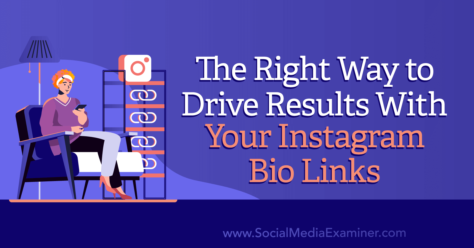 https://www.socialmediaexaminer.com/wp-content/uploads/2023/05/instagram-bio-links-how-to-drive-results-1600.png