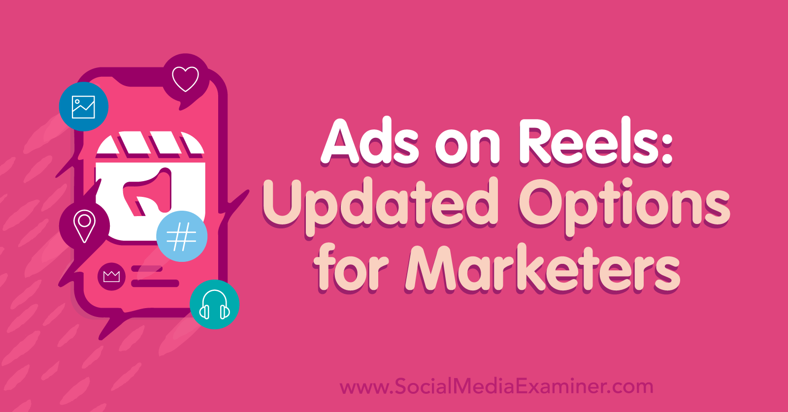 Ads on Reels: Updated Options for Marketers : Social Media Examiner